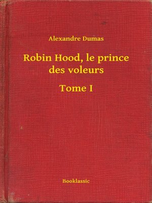 cover image of Robin Hood, le prince des voleurs--Tome I